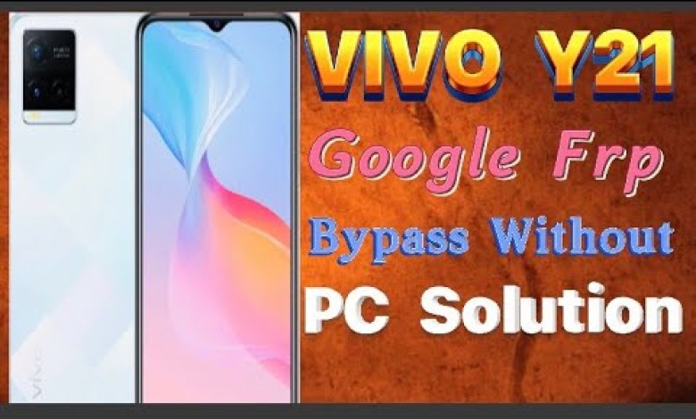 Vivo Y21,Y21A Google Account Frp Bypass Without Pc Vivo Y21,Y21A Google Account Frp Bypass Without Pc