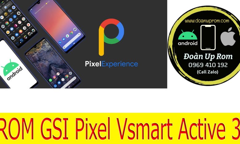 Upload Pure Rom Google GSI Pixel Experience for Vsmart Upload Pure Rom Google GSI Pixel Experience for Vsmart