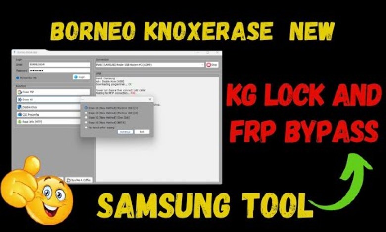 Borneo KnoxErase new version_Outil de Bypass Frp et KG Borneo KnoxErase new version_Outil de Bypass Frp et KG