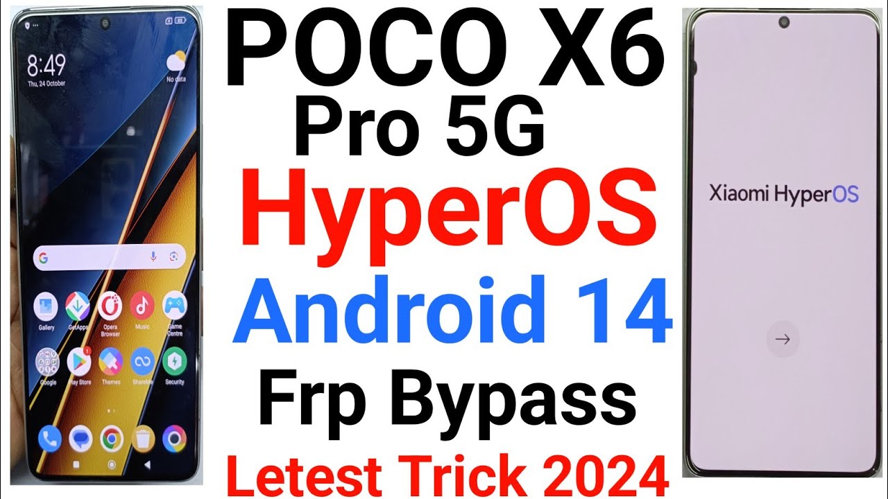 Unlock the Mystery: POCO X6 Pro 5G FRP Bypass on Android 14 | Discover the Secret to POCO X6 5G FRP Unlock the Mystery: POCO X6 Pro 5G FRP Bypass on Android 14 | Discover the Secret to POCO X6 5G FRP