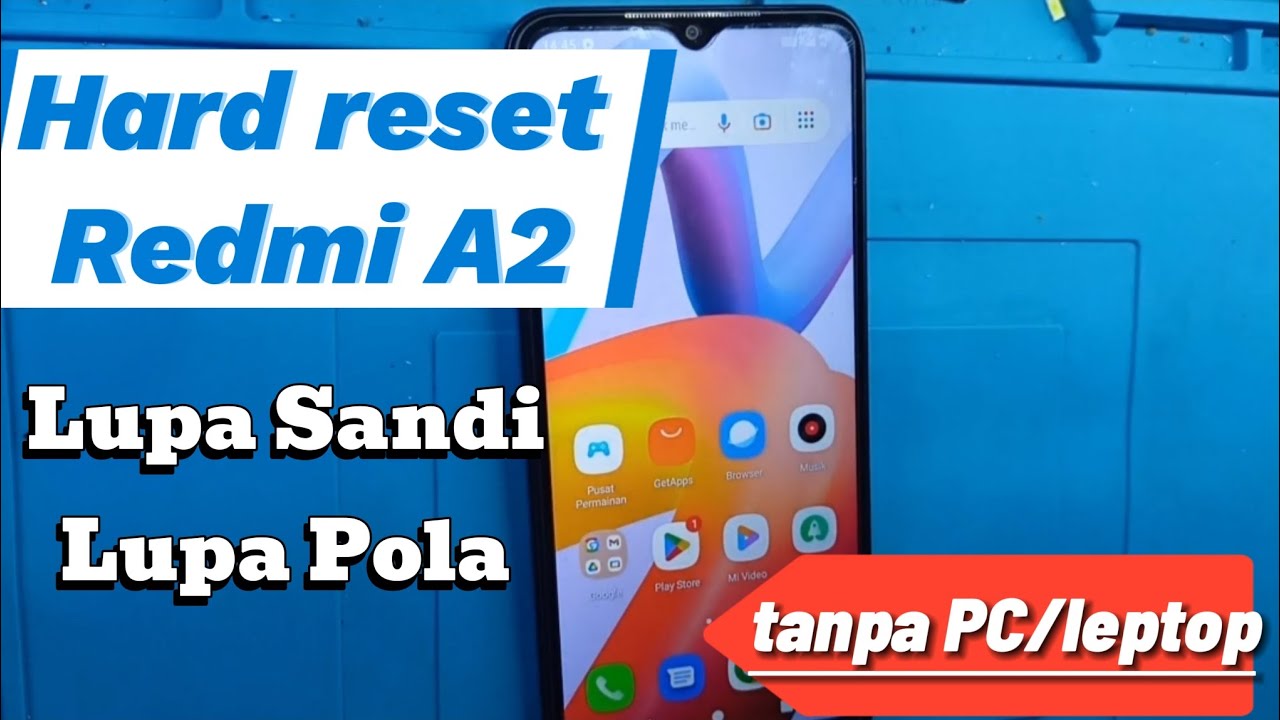 Hard reset Xiaomi Redmi A2, Forgot password/PIN, Forgot Pattern Hard reset Xiaomi Redmi A2, Forgot password/PIN, Forgot Pattern