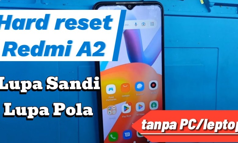 Hard reset Xiaomi Redmi A2, Forgot password/PIN, Forgot Pattern Hard reset Xiaomi Redmi A2, Forgot password/PIN, Forgot Pattern