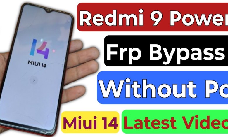 Unlock Redmi 9 Power Frp Without PC: Is It Possible with Miui 14? Unlock Redmi 9 Power Frp Without PC: Is It Possible with Miui 14?