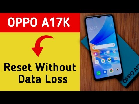 How to reset without data loss, Oppo A17k 5G me reset How to reset without data loss, Oppo A17k 5G me reset