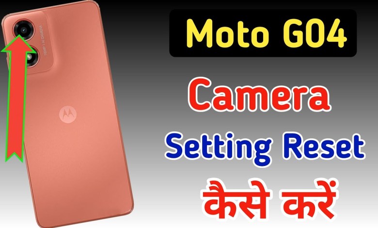 How to reset camera setting in Moto g04 phone / How to reset camera setting in Moto g04 phone /
