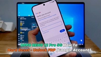 OPPO RENO 12 Pro 5G Hard Reset – Unlock FRP (Google OPPO RENO 12 Pro 5G Hard Reset – Unlock FRP (Google