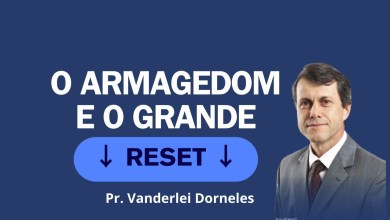 Armageddon is the Great Reset – Pr. Vanderlei Dorneles | Armageddon is the Great Reset – Pr. Vanderlei Dorneles |