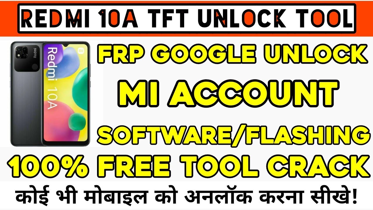 TFT Unlock Tool V4.6.4.4 Redmi 10A FRP Bypass Hard TFT Unlock Tool V4.6.4.4 Redmi 10A FRP Bypass Hard
