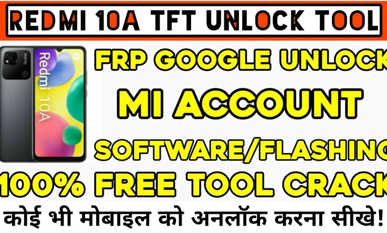 TFT Unlock Tool V4.6.4.4 Redmi 10A FRP Bypass Hard TFT Unlock Tool V4.6.4.4 Redmi 10A FRP Bypass Hard