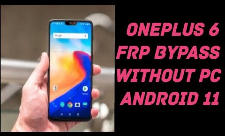 OnePlus 6 remove Google account !! OnePlus 6 frp bypass OnePlus 6 remove Google account !! OnePlus 6 frp bypass