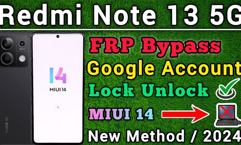 Redmi Note 13 5G || FRP Bypass || MIUI 14 || Google Redmi Note 13 5G || FRP Bypass || MIUI 14 || Google