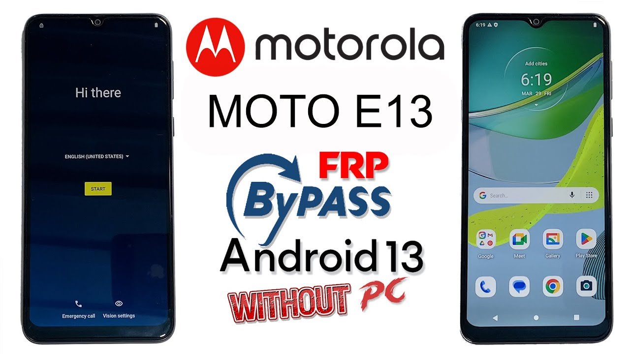 MOTOROLA E13 FRP BYPASS ANDROID 13 MOTO E13 GOOGLE MOTOROLA E13 FRP BYPASS ANDROID 13 MOTO E13 GOOGLE