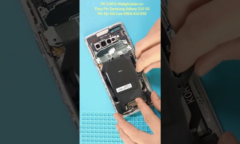 Thay Pin Samsung Galaxy S10 5G Thay Pin Samsung Galaxy S10 5G