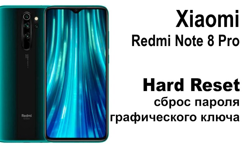 Xiaomi Redmi Note 8 Pro. Reset pattern key or Xiaomi Redmi Note 8 Pro. Reset pattern key or