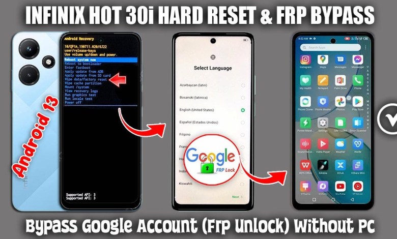 Infinix Hot 30i Hard Reset – FRP Bypass Google Account Infinix Hot 30i Hard Reset – FRP Bypass Google Account