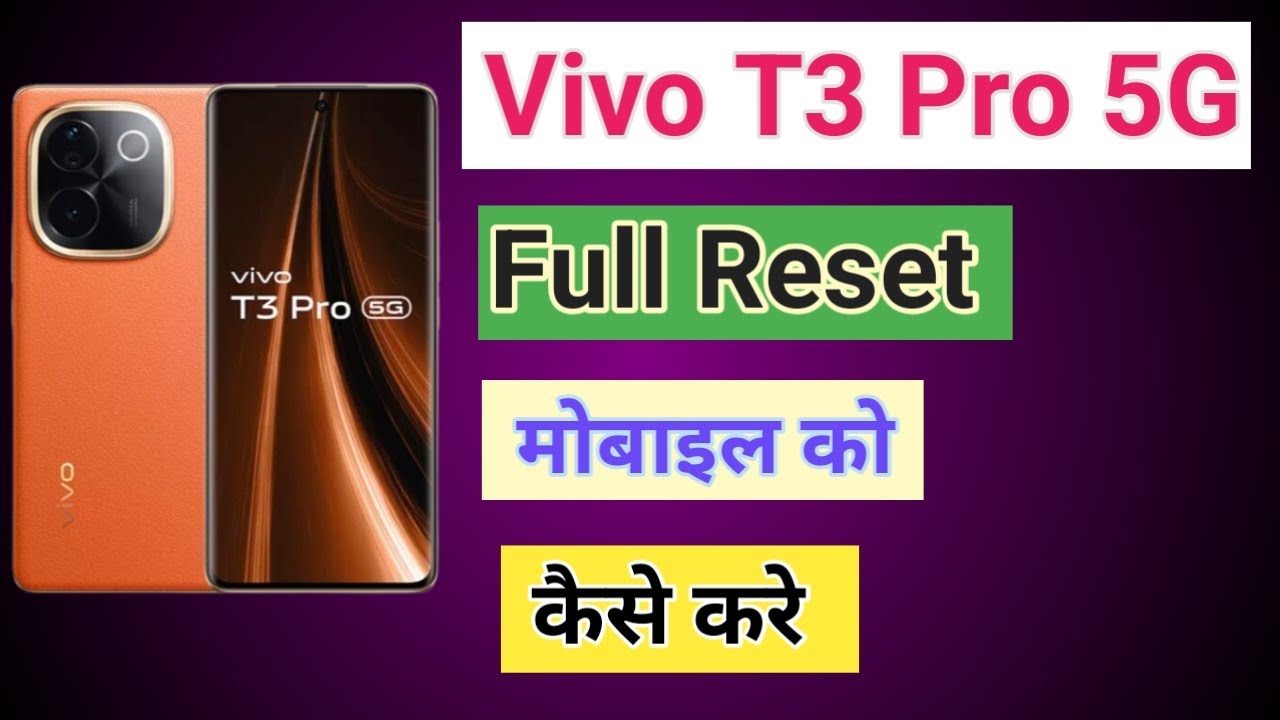 How to Reset Vivo T3 Pro 5G phone Mobile ko Factory How to Reset Vivo T3 Pro 5G phone Mobile ko Factory