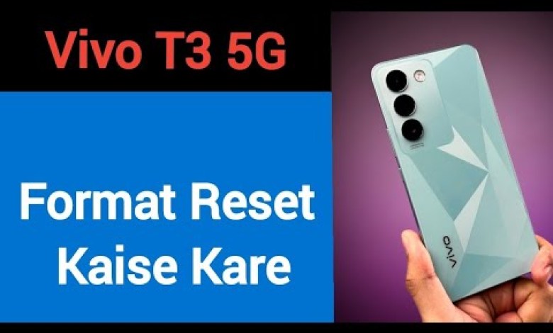 How to format Vivo T3 5G, How to format How to format Vivo T3 5G, How to format