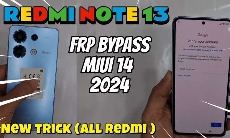 Redmi Note 13 Frp Bypass Miui 14 NewTrick 2024 / All Redmi Note 13 Frp Bypass Miui 14 NewTrick 2024 / All