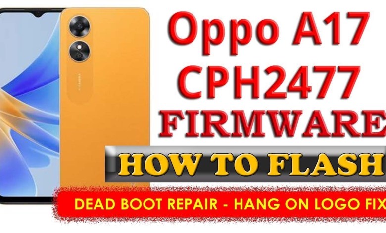Oppo a17 Cph2477 Dead Boot Repair Fix Hang Logo Fix Oppo a17 Cph2477 Dead Boot Repair Fix Hang Logo Fix