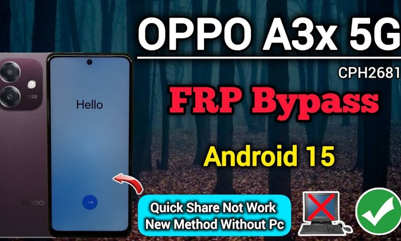 Unlocking Secrets: How to Bypass FRP on the OPPO A3x 5G (CPH2681) with Android 15! Unlocking Secrets: How to Bypass FRP on the OPPO A3x 5G (CPH2681) with Android 15!
