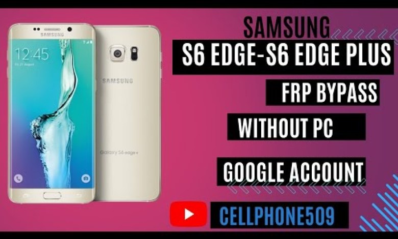 Unlocking Secrets: Samsung Galaxy S6 Edge/Plus FRP Bypass Without a PC Unlocking Secrets: Samsung Galaxy S6 Edge/Plus FRP Bypass Without a PC
