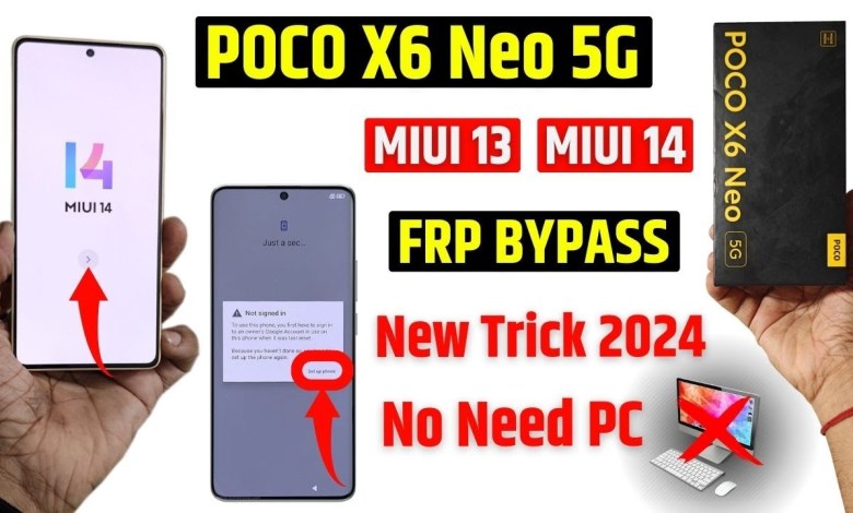 Poco X6 Neo 5g Frp Bypass 2024 – Latest Security MIUI Poco X6 Neo 5g Frp Bypass 2024 – Latest Security MIUI