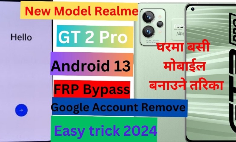 All New Realme Android 14 FRP Bypass | Realme GT 2 Pro All New Realme Android 14 FRP Bypass | Realme GT 2 Pro