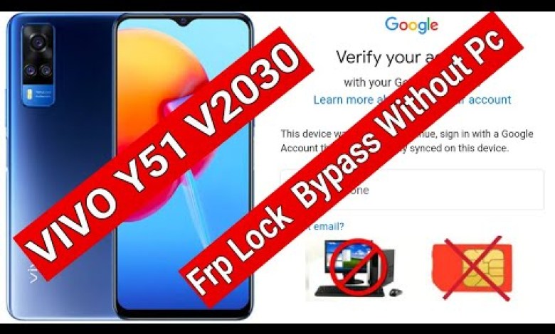 Unlock ViVO Y51 FRP Bypass v2030 with Google Account Lock Bypass: Are you intrigued? Unlock ViVO Y51 FRP Bypass v2030 with Google Account Lock Bypass: Are you intrigued?