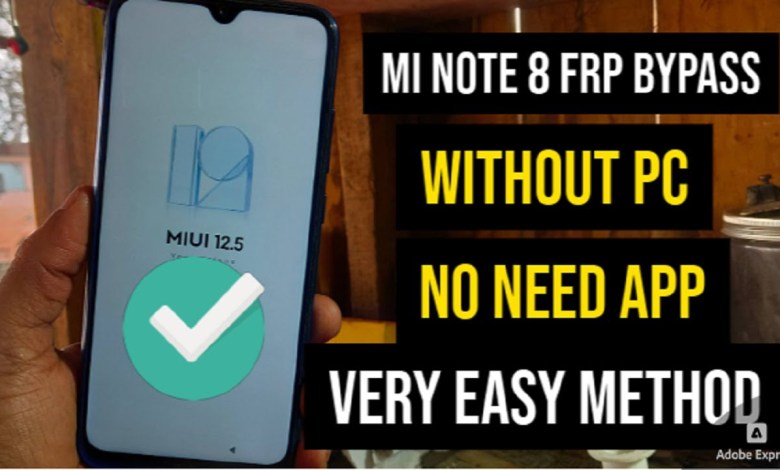 Mi Note 8 FRP Bypass 12 5 Without PC 2024 – MIUI 12.5.1 Mi Note 8 FRP Bypass 12 5 Without PC 2024 – MIUI 12.5.1