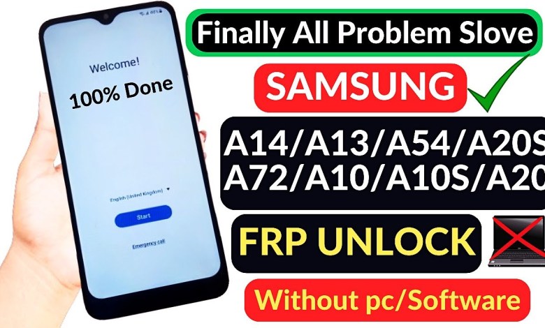 SAMSUNG A14, A13, A54, A23, A72 ,A10 Frp SAMSUNG A14, A13, A54, A23, A72 ,A10 Frp