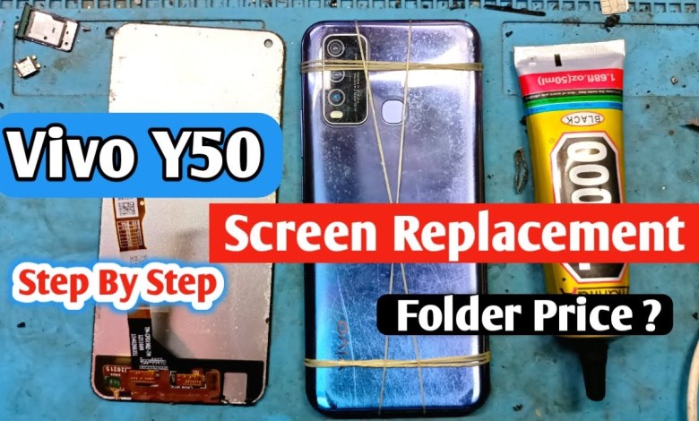 Vivo Y50 Screen Replacement | Vivo Y50 Folder Vivo Y50 Screen Replacement | Vivo Y50 Folder
