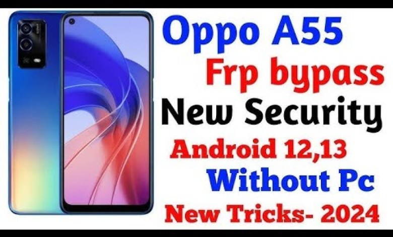 OPPO A55(CPH2325)FRP REMOVE ONE CLICK/NEW TRICK OPPO A55(CPH2325)FRP REMOVE ONE CLICK/NEW TRICK