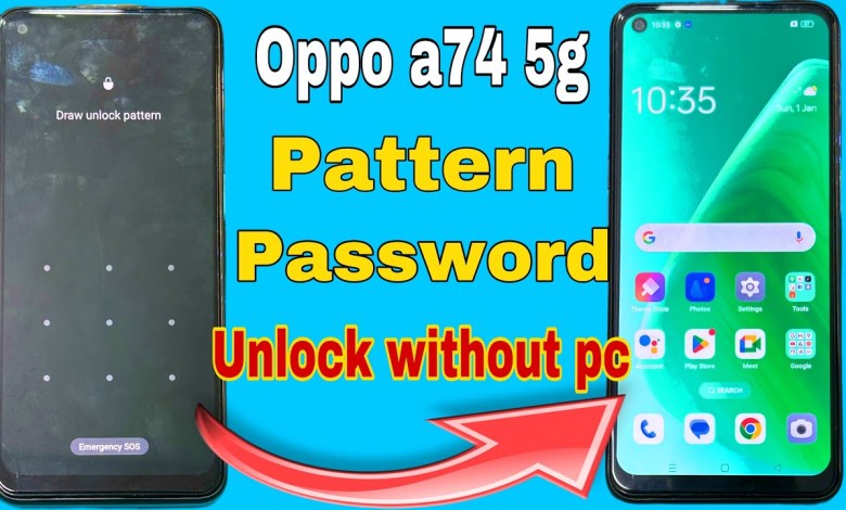 oppo a74 5g pattern unlock / oppo a74 5g hard reset / oppo a74 5g pattern unlock / oppo a74 5g hard reset /