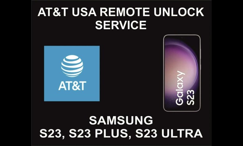 AT&T USA Remote Unlock Service, Samsung S23, S23 Plus, AT&T USA Remote Unlock Service, Samsung S23, S23 Plus,