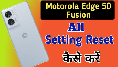 Motorola Edge 50 fusion me all setting reset kaise Motorola Edge 50 fusion me all setting reset kaise