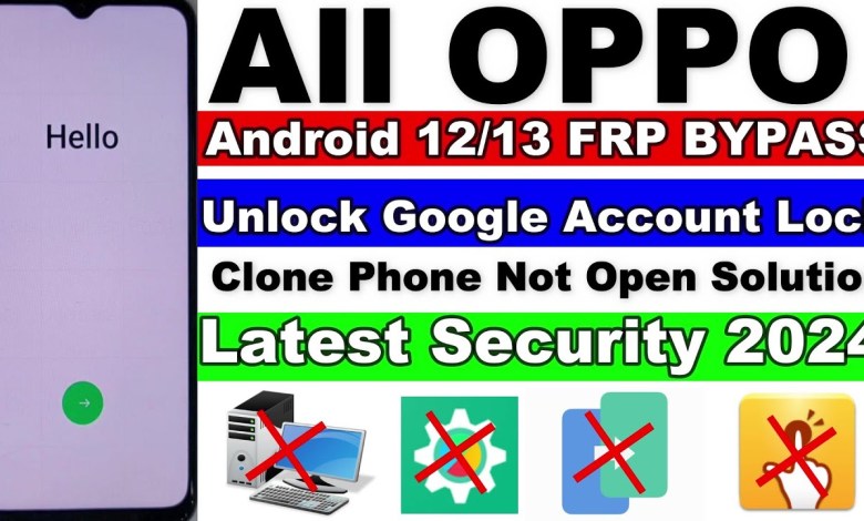 2024 All OPPO Android 12/13 FRP Bypass/Unlock Google 2024 All OPPO Android 12/13 FRP Bypass/Unlock Google