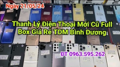 May 21, 2024 Cheap Phones Binh Duong, Liquidation May 21, 2024 Cheap Phones Binh Duong, Liquidation