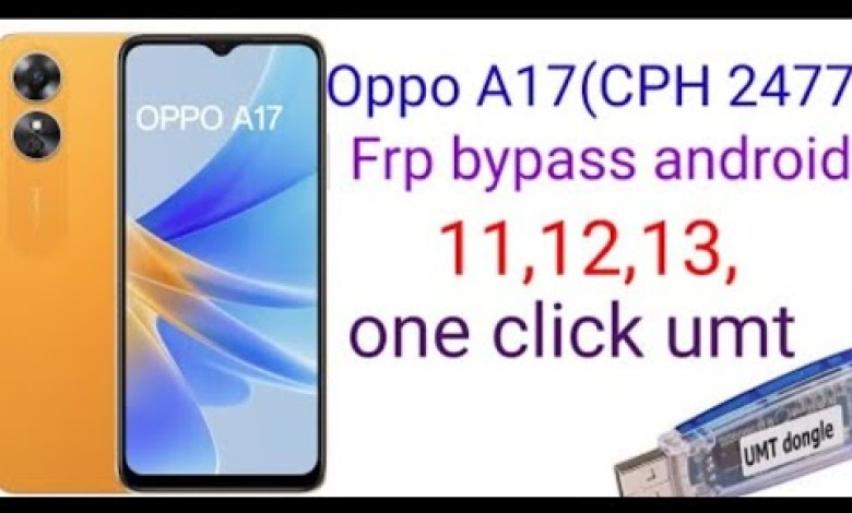 OPPO A17 FRP unlock umt # oppo cph2477 frp unlock umt OPPO A17 FRP unlock umt # oppo cph2477 frp unlock umt