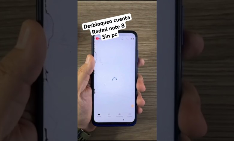 Desbloqueo Google Redmi Note 8 sin pc #shorts Desbloqueo Google Redmi Note 8 sin pc #shorts