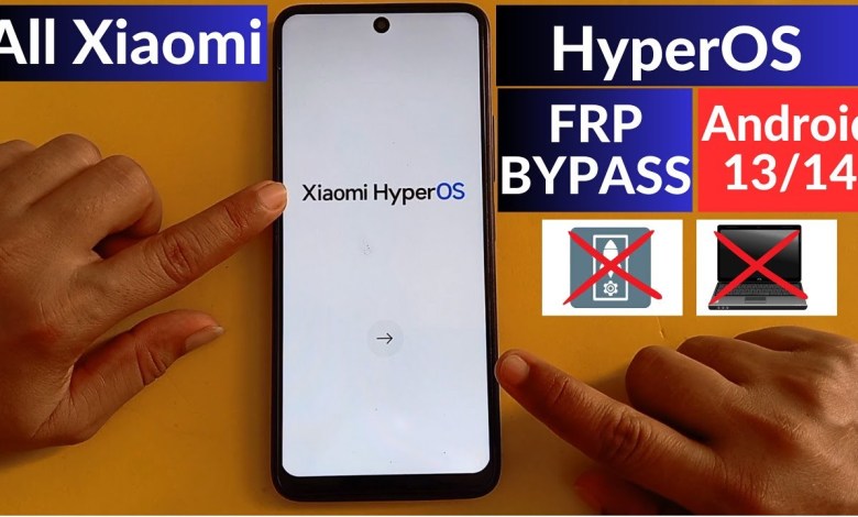 All – Redmi Xiaomi HyperOS FRP Bypass Without Second All – Redmi Xiaomi HyperOS FRP Bypass Without Second