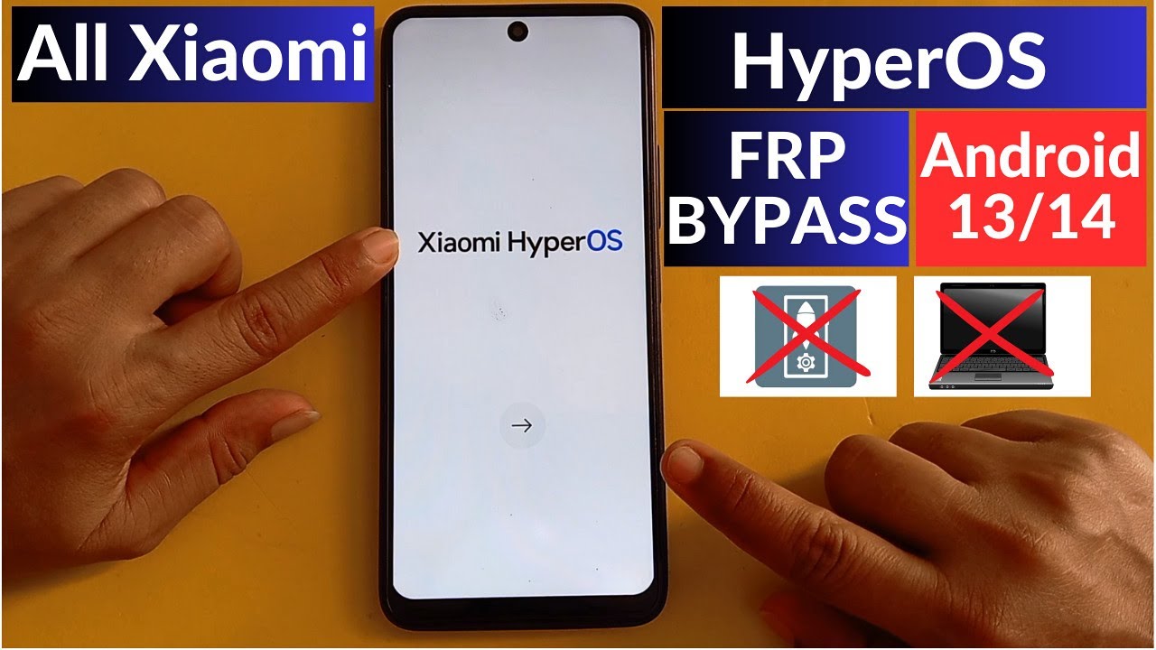 All – Redmi Xiaomi HyperOS FRP Bypass Without Second All – Redmi Xiaomi HyperOS FRP Bypass Without Second