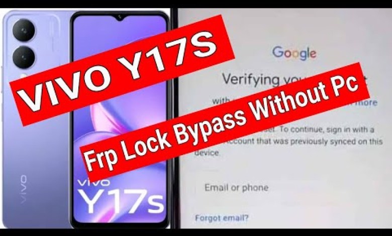 Unlock Google Account Lock on VIVO Y17s – Curious about V2310 Frp Bypass? Unlock Google Account Lock on VIVO Y17s – Curious about V2310 Frp Bypass?