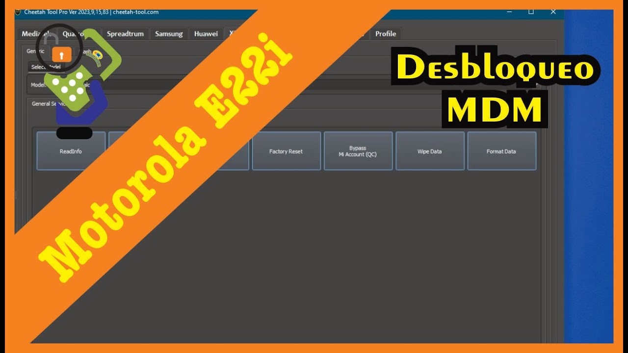 Motorola E22i Cheetah Tool Desbloqueo MDM Motorola E22i Cheetah Tool Desbloqueo MDM