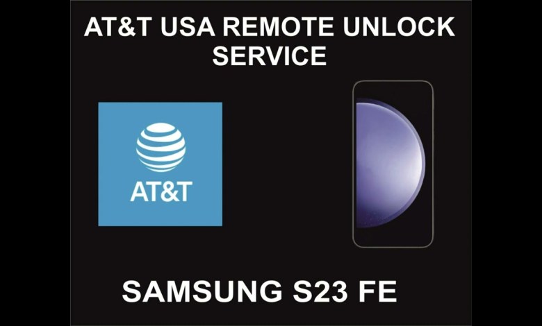 AT&T USA Remote Unlock Service, Samsung S23 FE, 5G AT&T USA Remote Unlock Service, Samsung S23 FE, 5G