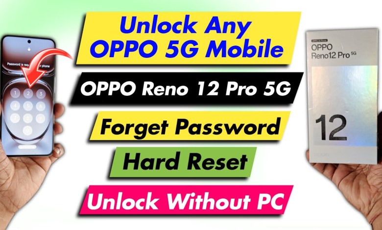 Easy way to unlock oppo 5g mobile – Oppo Reno 12 Pro 5g Easy way to unlock oppo 5g mobile – Oppo Reno 12 Pro 5g