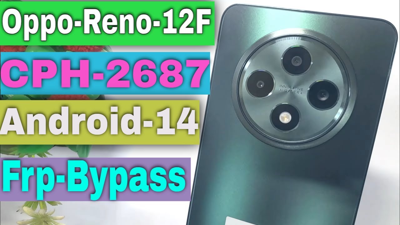 Oppo Reno 12F Frp bypass | Oppo Reno 12F (CPH2387) Oppo Reno 12F Frp bypass | Oppo Reno 12F (CPH2387)