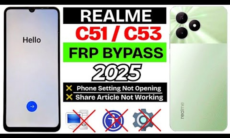 Unlocking the Mystery: Realme C51 & C53 FRP Bypass and Google Account Unlock Guide! Unlocking the Mystery: Realme C51 & C53 FRP Bypass and Google Account Unlock Guide!