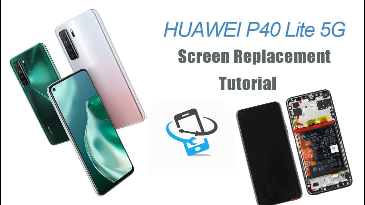 Huawei P40 Lite 5G Original Screen Replacement Tutorial Huawei P40 Lite 5G Original Screen Replacement Tutorial