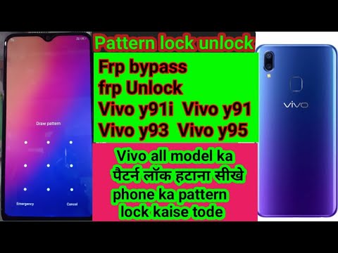 Vivo Y91i, Y90, Y93, Y95, Pattern Unlock // Vivo y91i Vivo Y91i, Y90, Y93, Y95, Pattern Unlock // Vivo y91i