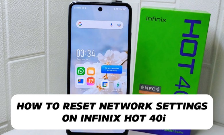 How To Reset Network Settings On Infinix Hot 40i / Hot How To Reset Network Settings On Infinix Hot 40i / Hot